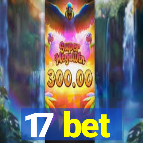 17 bet